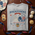 The Declaration of Dinkdependence Tee — 250th Anniversary Edition | 1776–2026