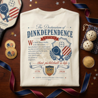 The Declaration of Dinkdependence Tee — 250th Anniversary Edition | 1776–2026