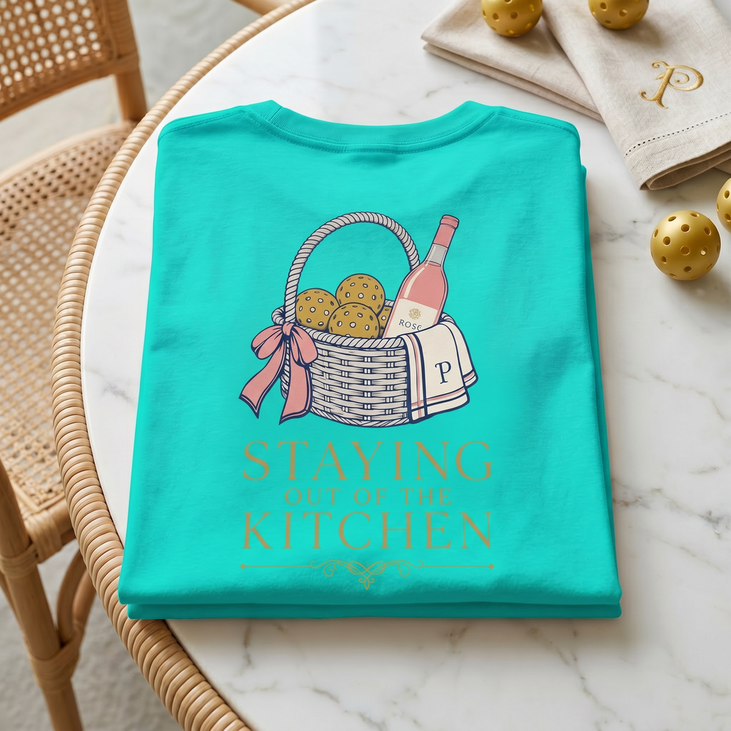 Staying Out of the Kitchen Tee — Pickleball Rule #1, Lived Beautifully