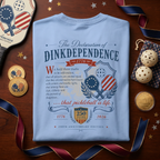 The Declaration of Dinkdependence Tee — 250th Anniversary Edition | 1776–2026