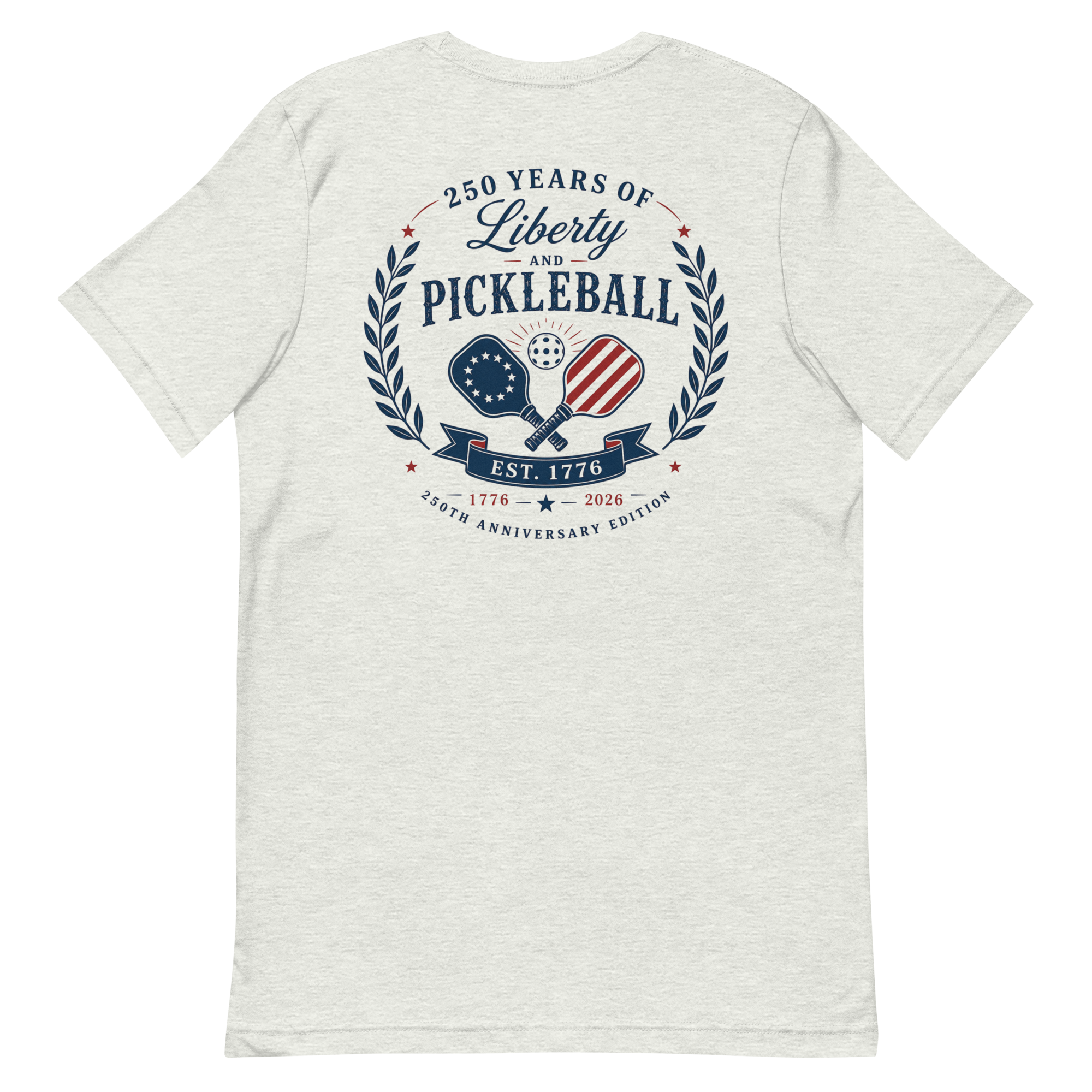 250 Years of Liberty and Pickleball Tee — Est. 1776 | 250th Anniversary Edition