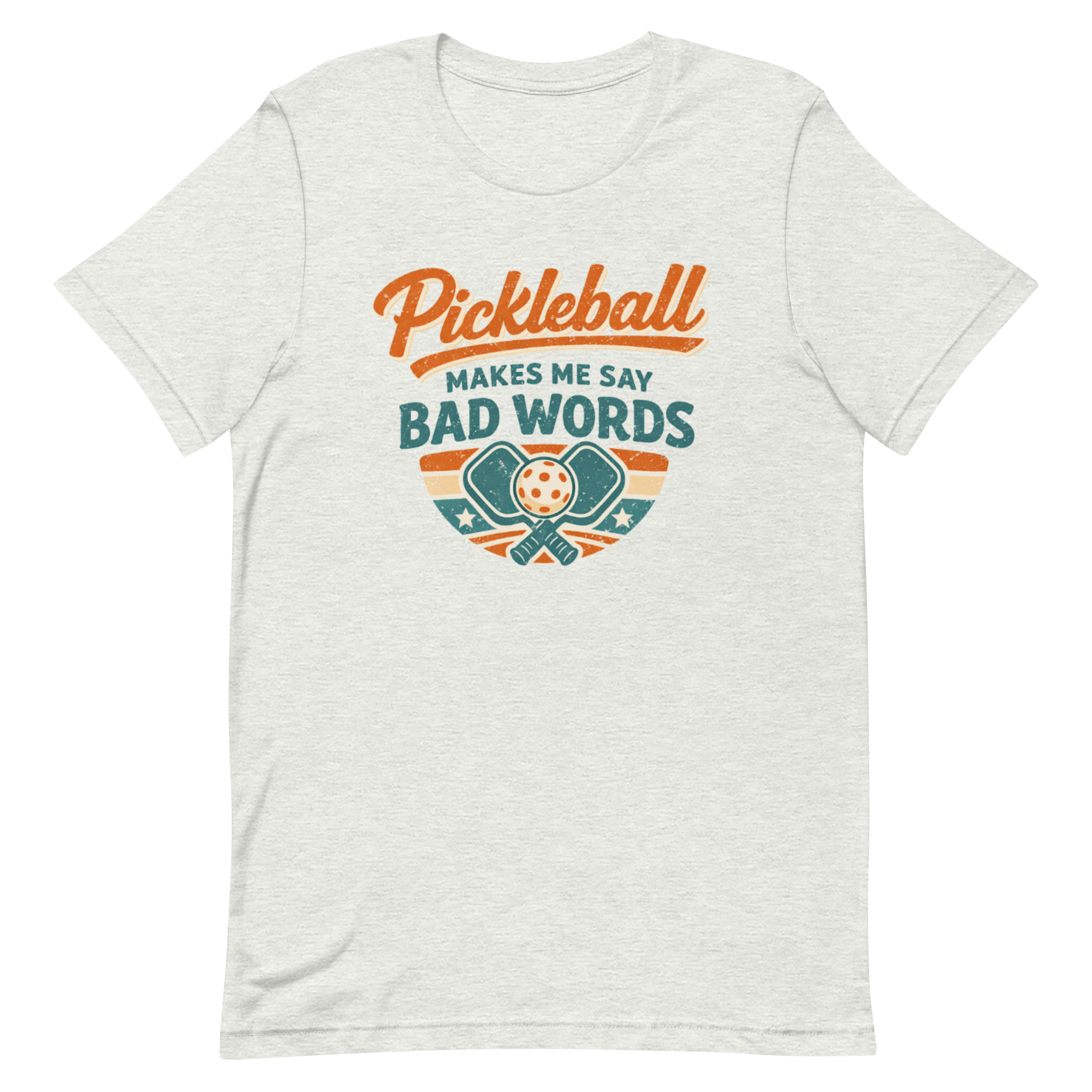 Pickleball Makes Me Say Bad Words Tee — Fair Warning, Not an Apology