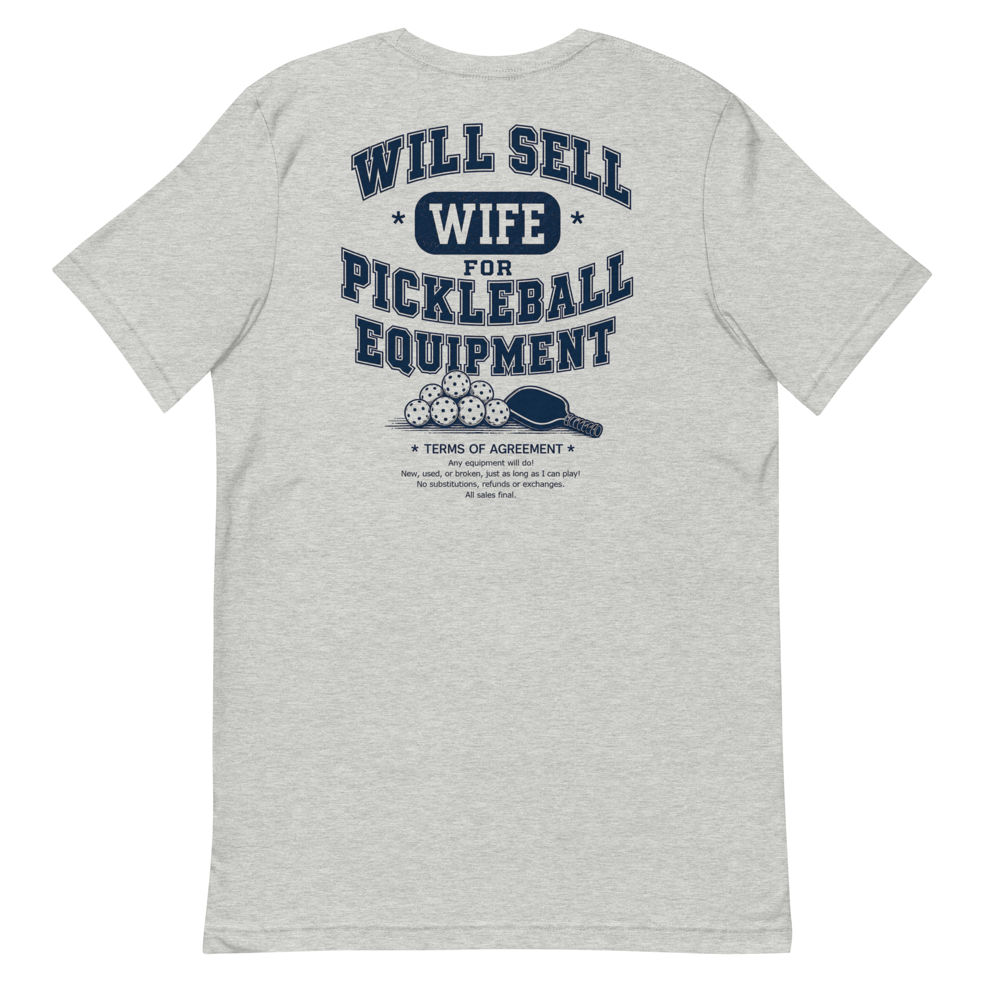 Will Sell Wife for Pickleball Equipment Tee — The Husband Who Has His Priorities Straight