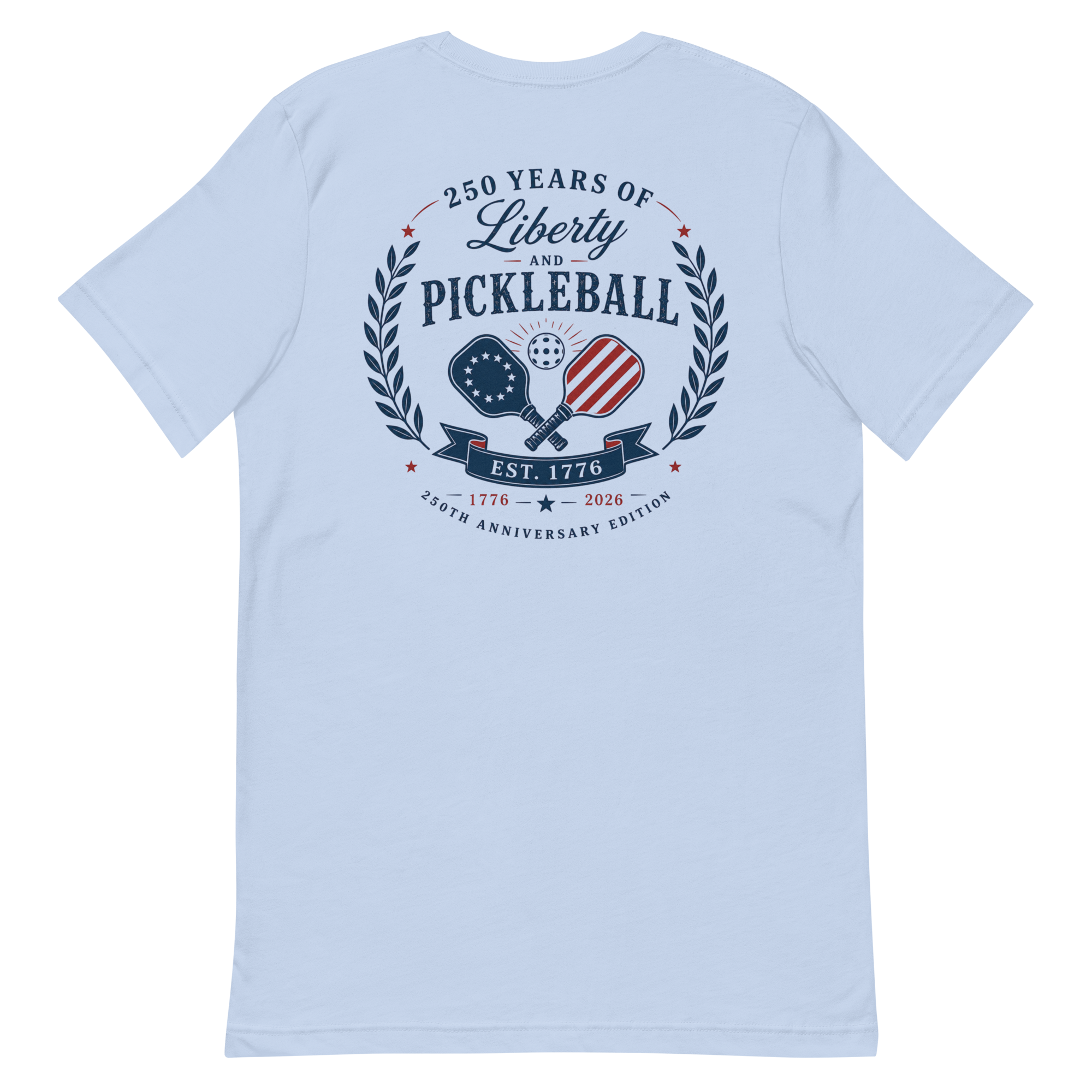 250 Years of Liberty and Pickleball Tee — Est. 1776 | 250th Anniversary Edition