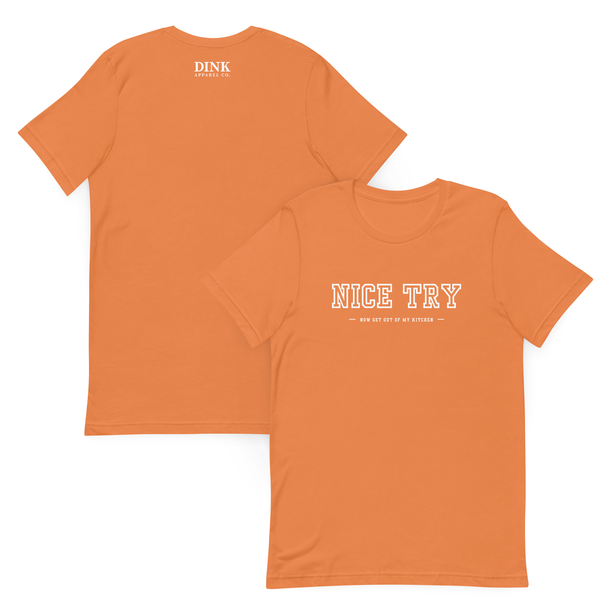 Your Dinks Need Work Tee — Just Saying