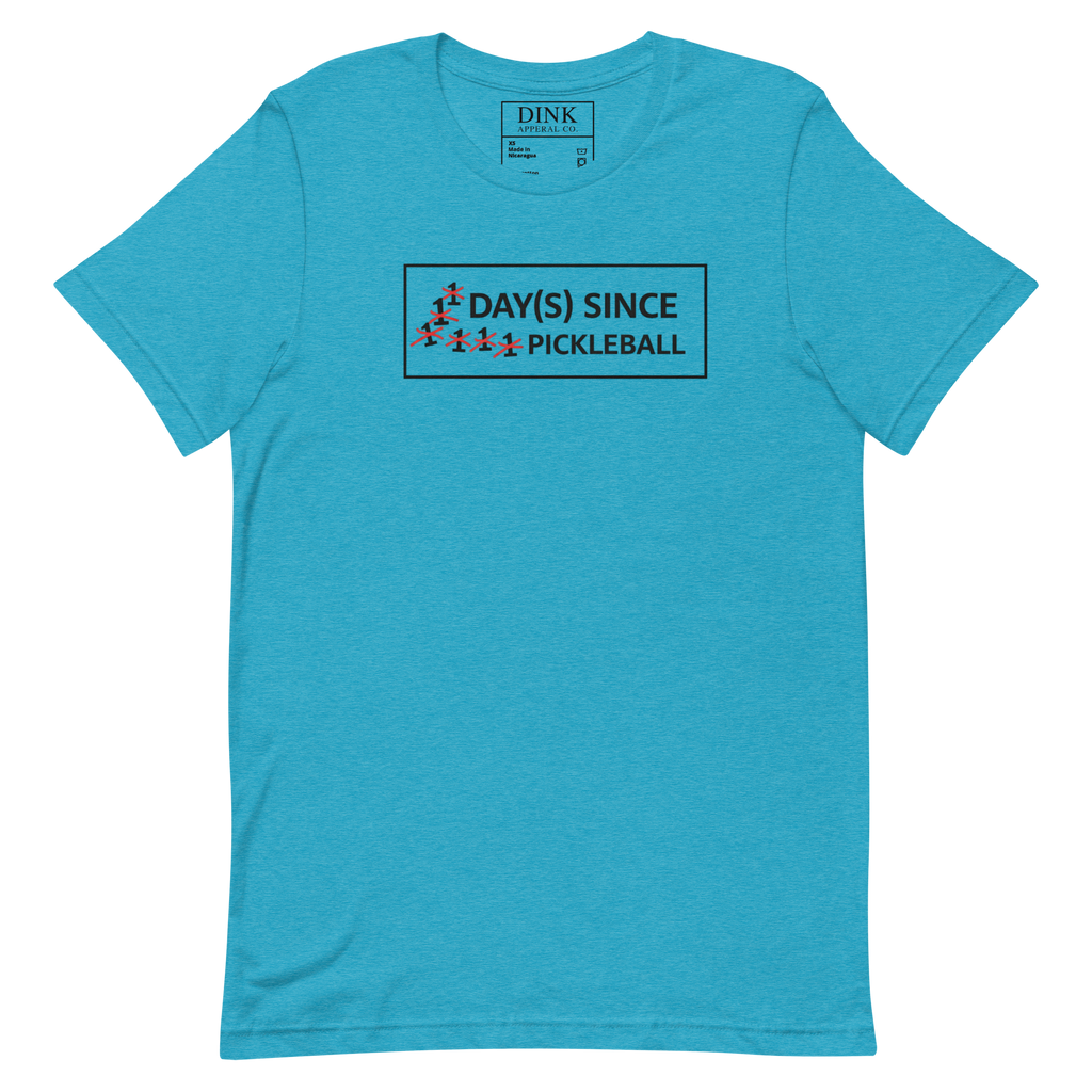 Days Since Pickleball Tee — The Addiction Counter That Never Resets