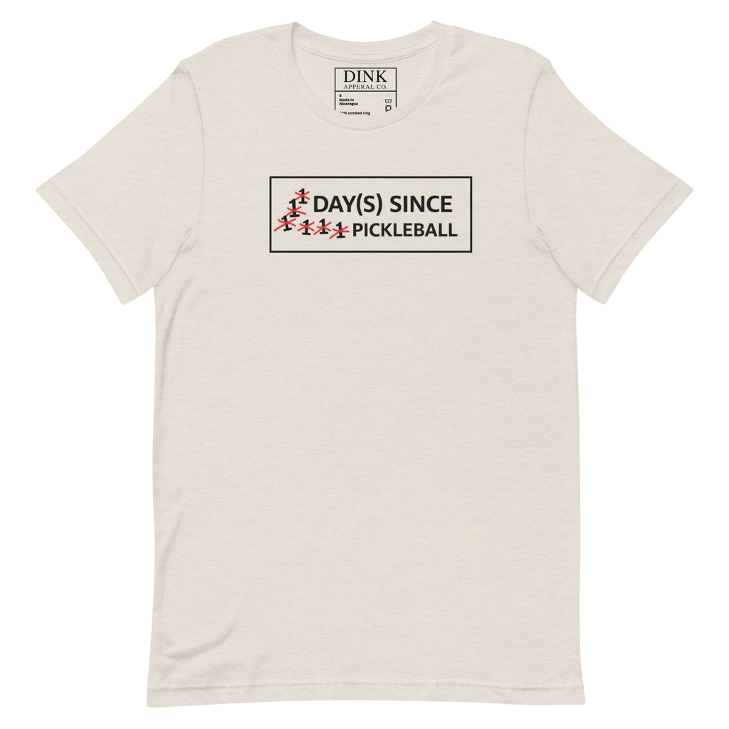 Days Since Pickleball Tee — The Addiction Counter That Never Resets