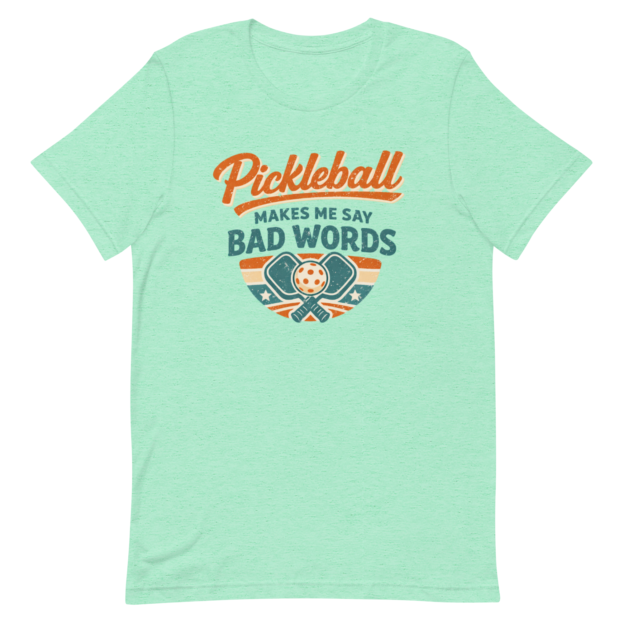 Pickleball Makes Me Say Bad Words Tee — Fair Warning, Not an Apology