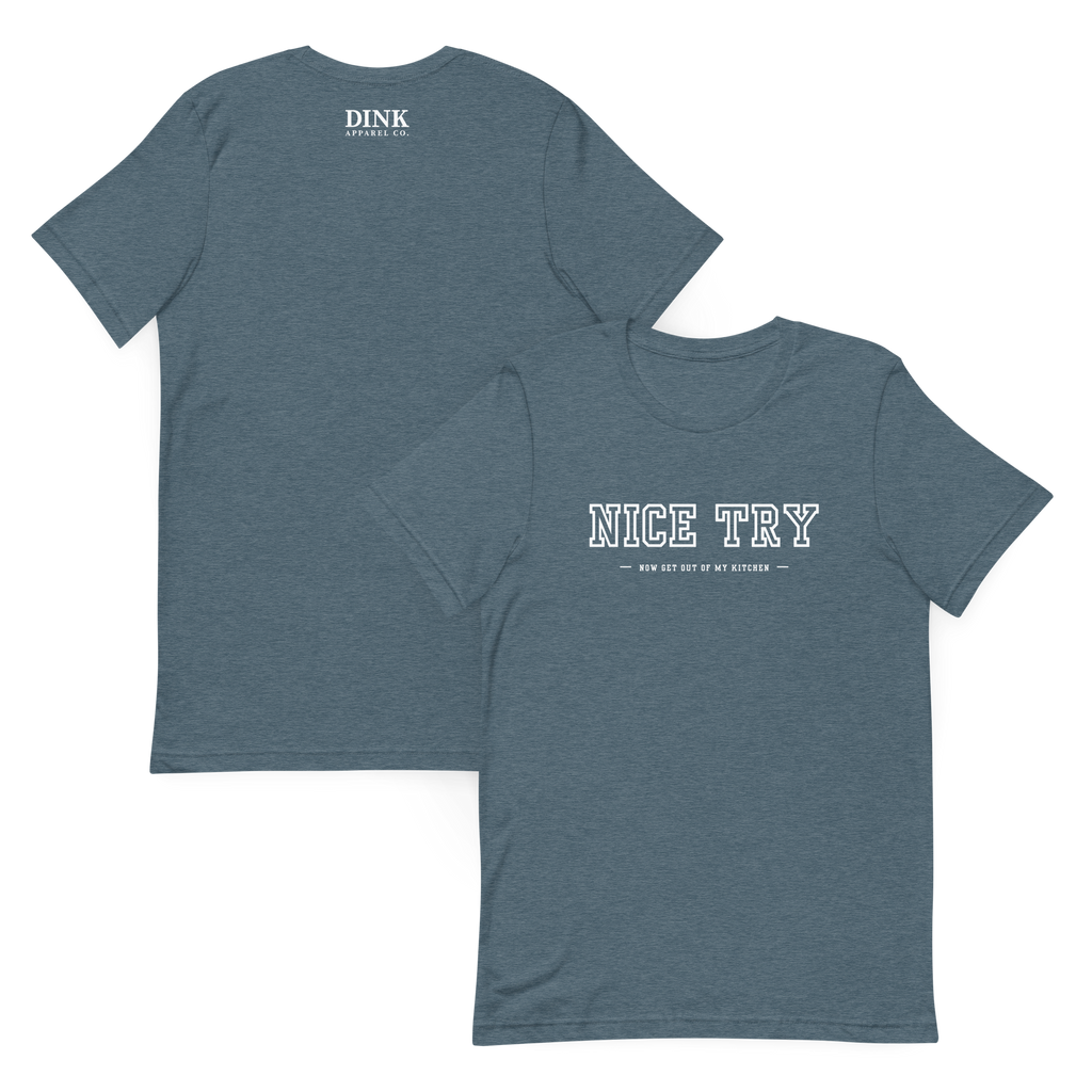 Your Dinks Need Work Tee — Just Saying