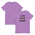 Live Love Dink Tee — The Only Three Words You Need