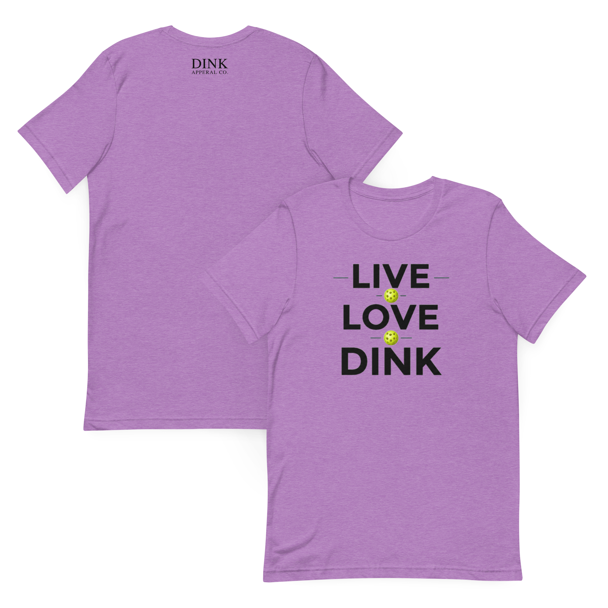 Live Love Dink Tee — The Only Three Words You Need