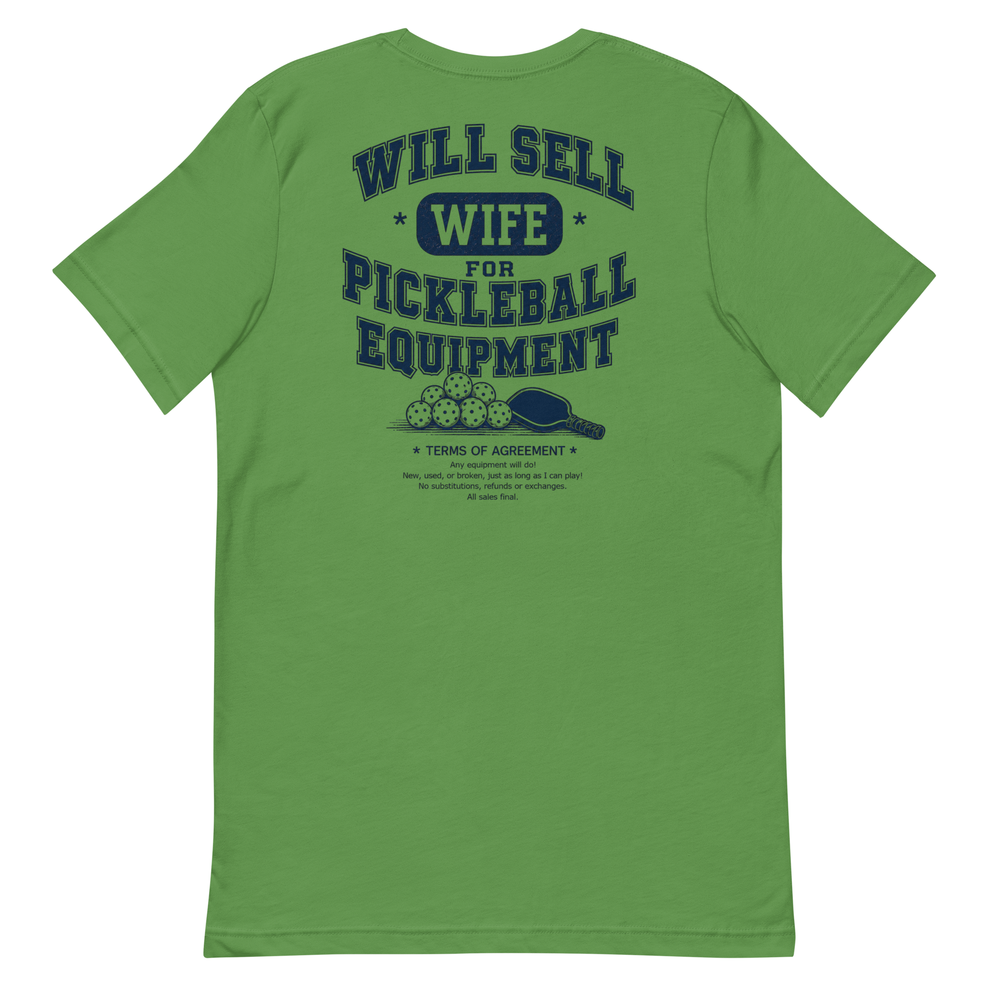Will Sell Wife for Pickleball Equipment Tee — The Husband Who Has His Priorities Straight