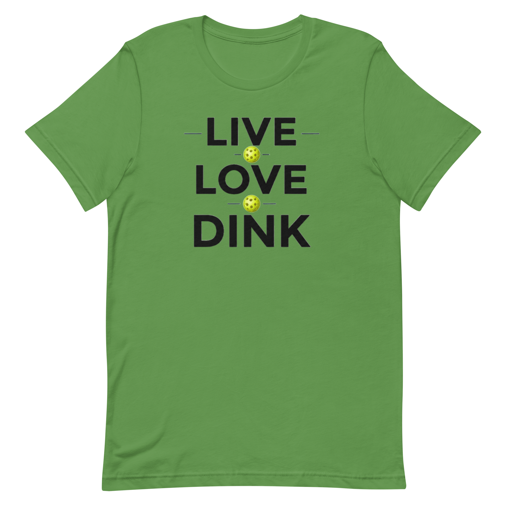 Live Love Dink Tee — The Only Three Words You Need