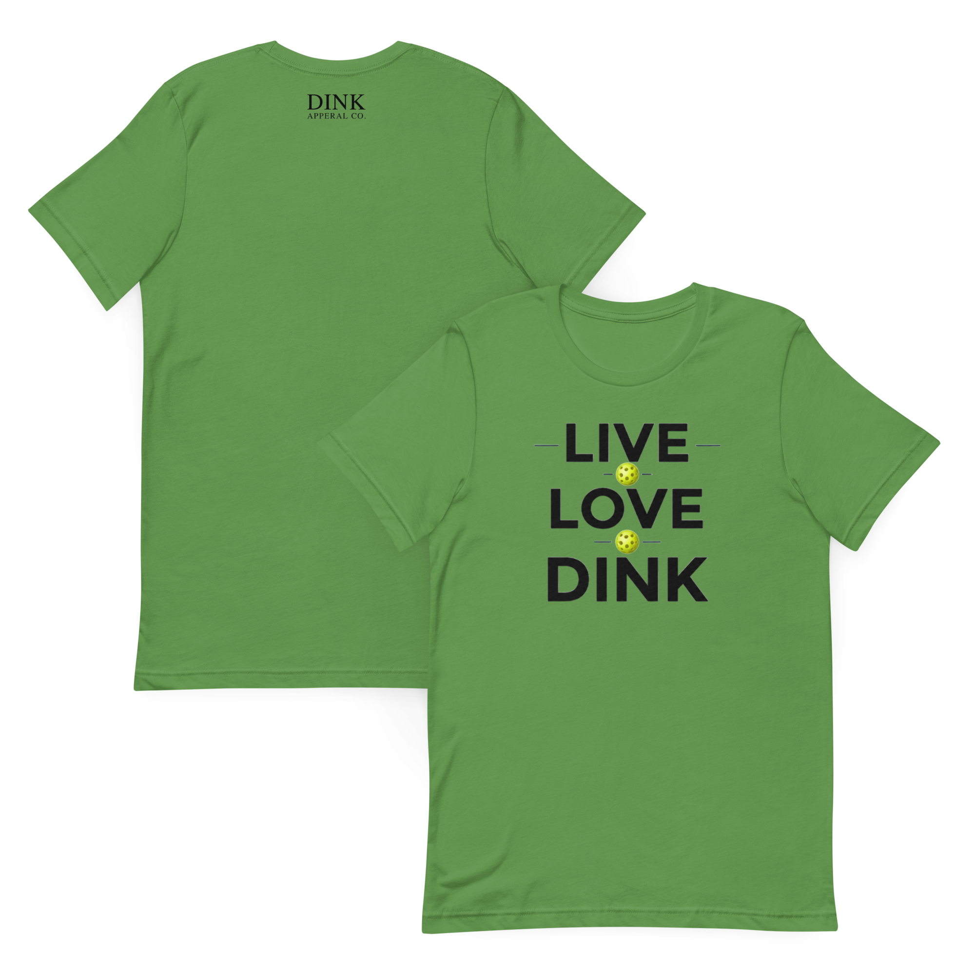 Live Love Dink Tee — The Only Three Words You Need