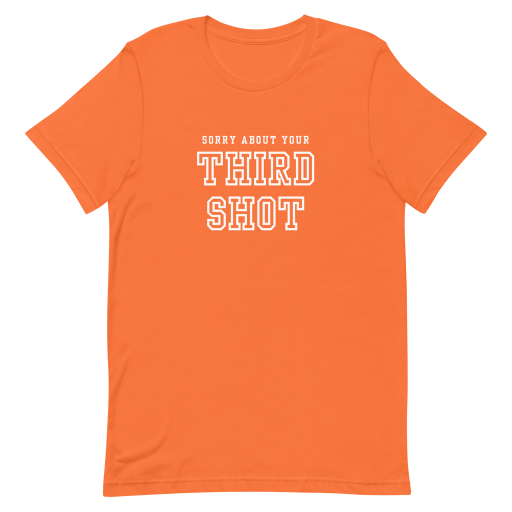 Sorry About Your Third Shot Tee — We're Not, Actually