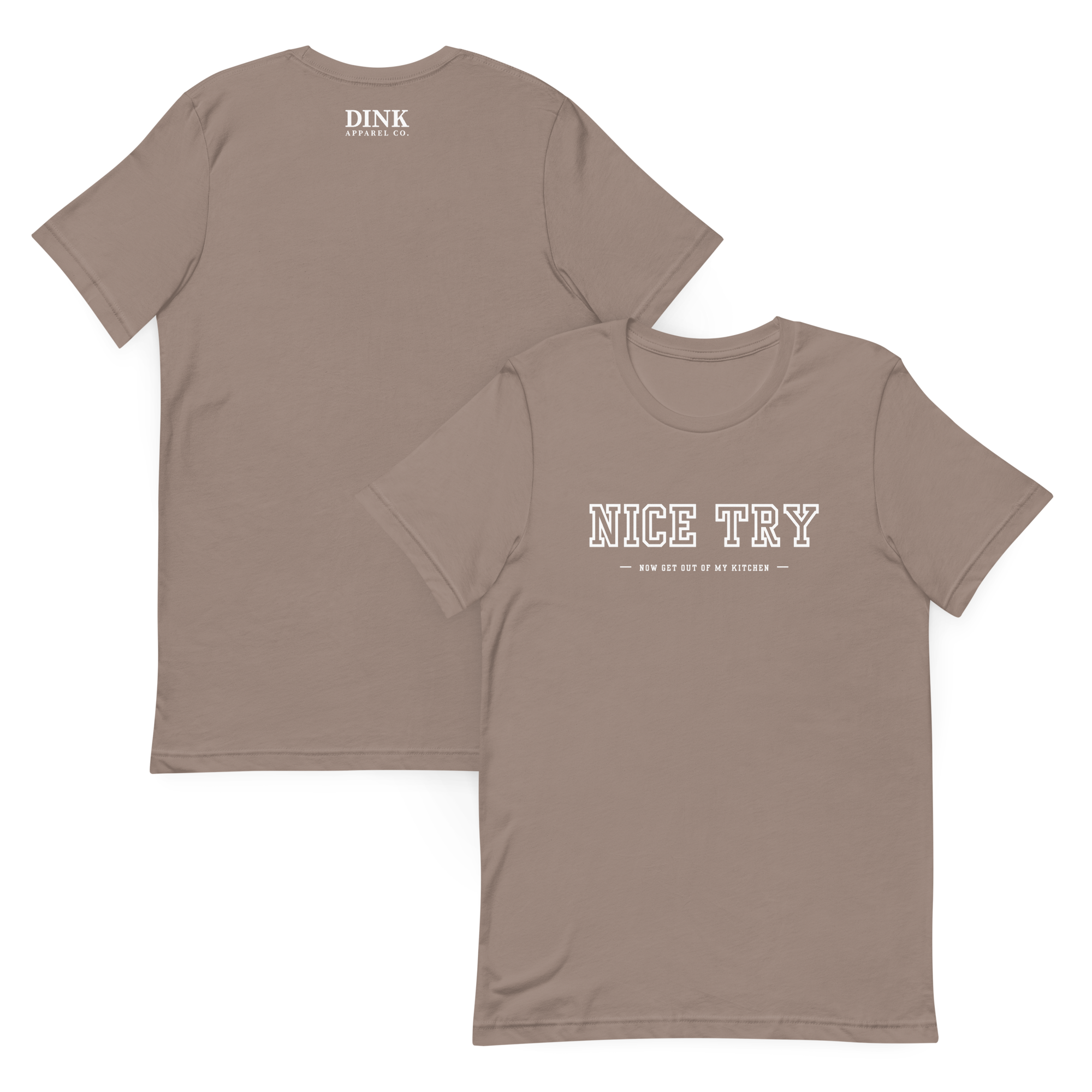 Your Dinks Need Work Tee — Just Saying