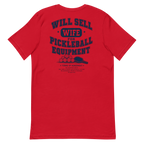Will Sell Wife for Pickleball Equipment Tee — The Husband Who Has His Priorities Straight
