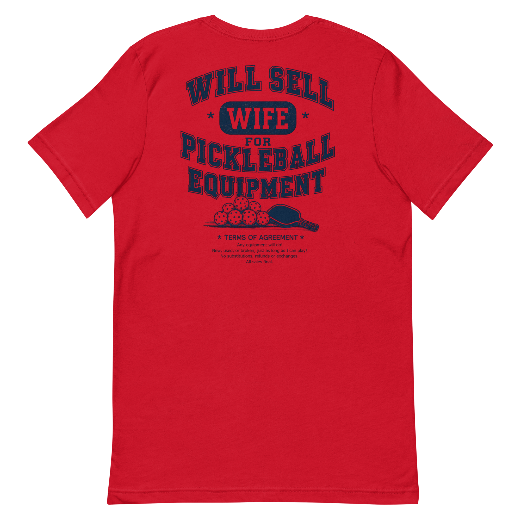 Will Sell Wife for Pickleball Equipment Tee — The Husband Who Has His Priorities Straight