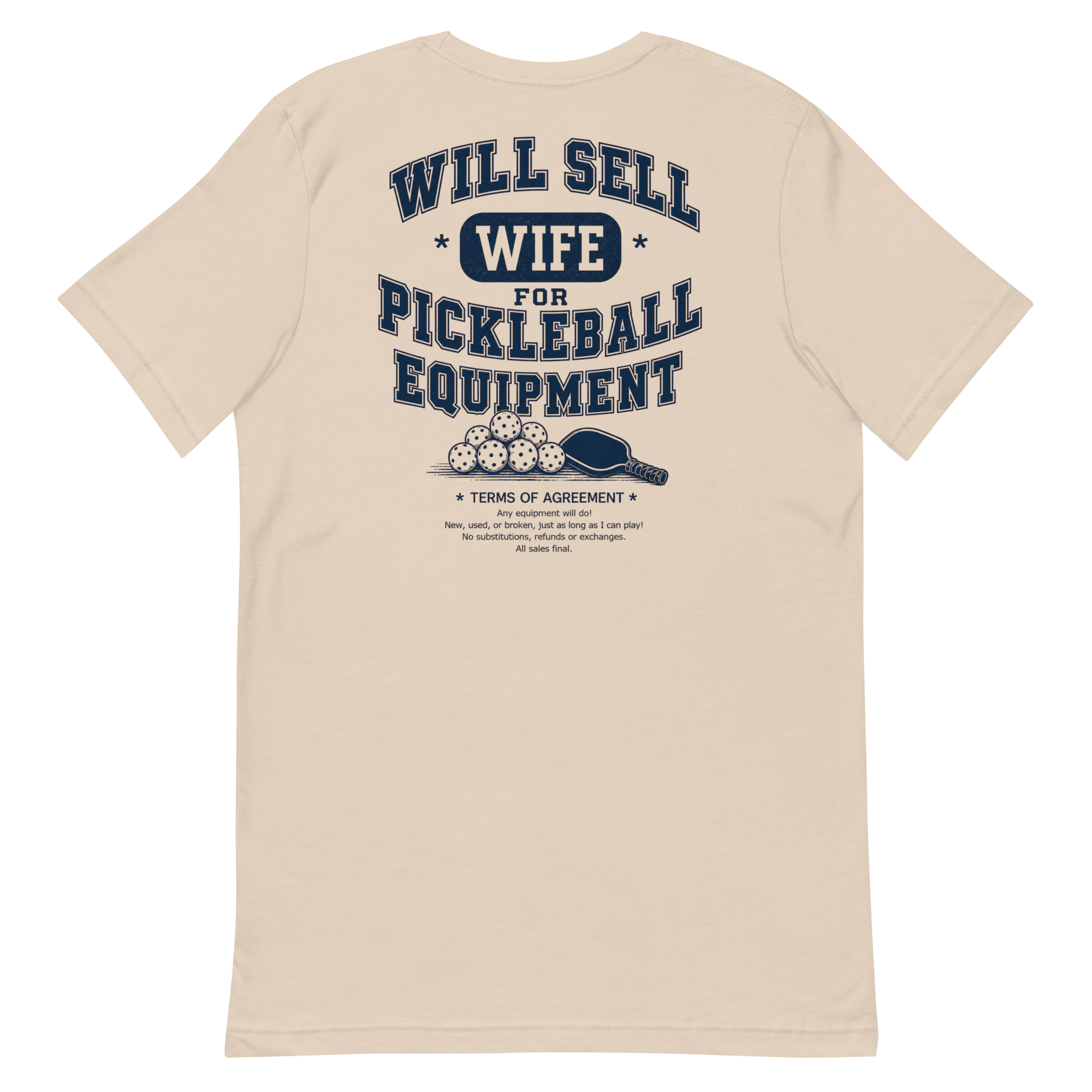 Will Sell Wife for Pickleball Equipment Tee — The Husband Who Has His Priorities Straight