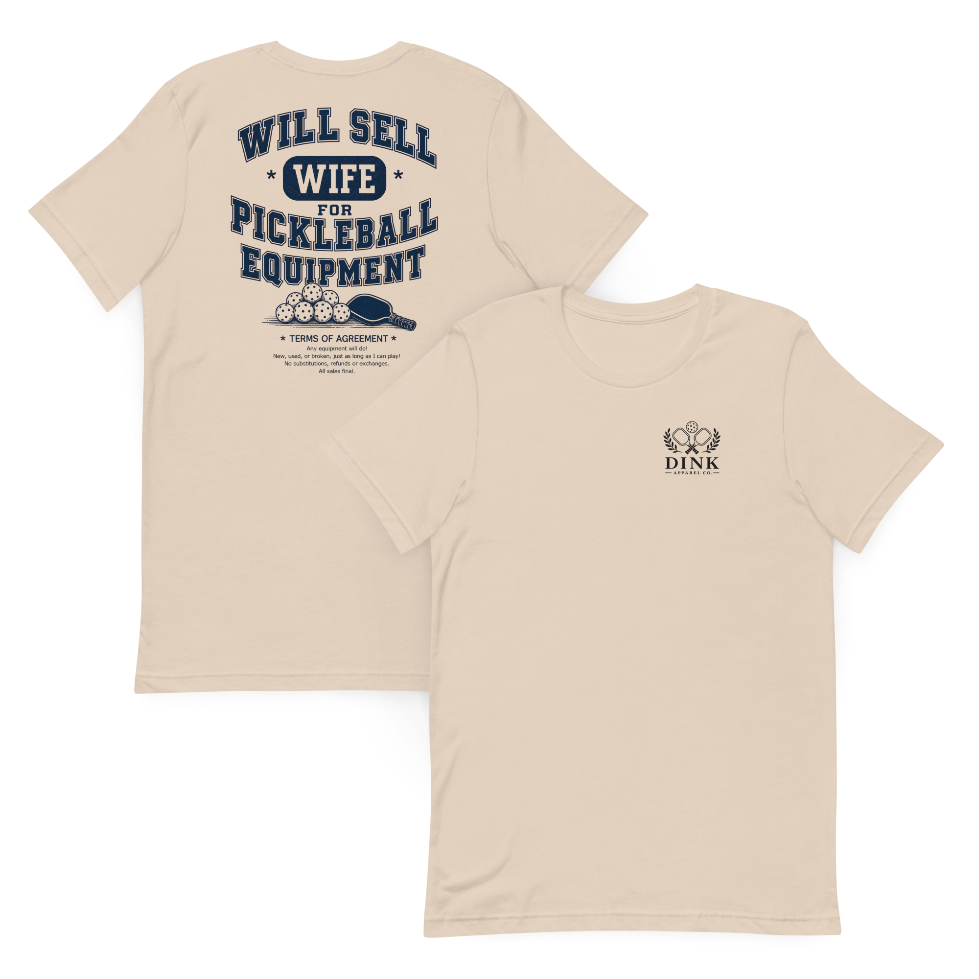 Will Sell Wife for Pickleball Equipment Tee — The Husband Who Has His Priorities Straight