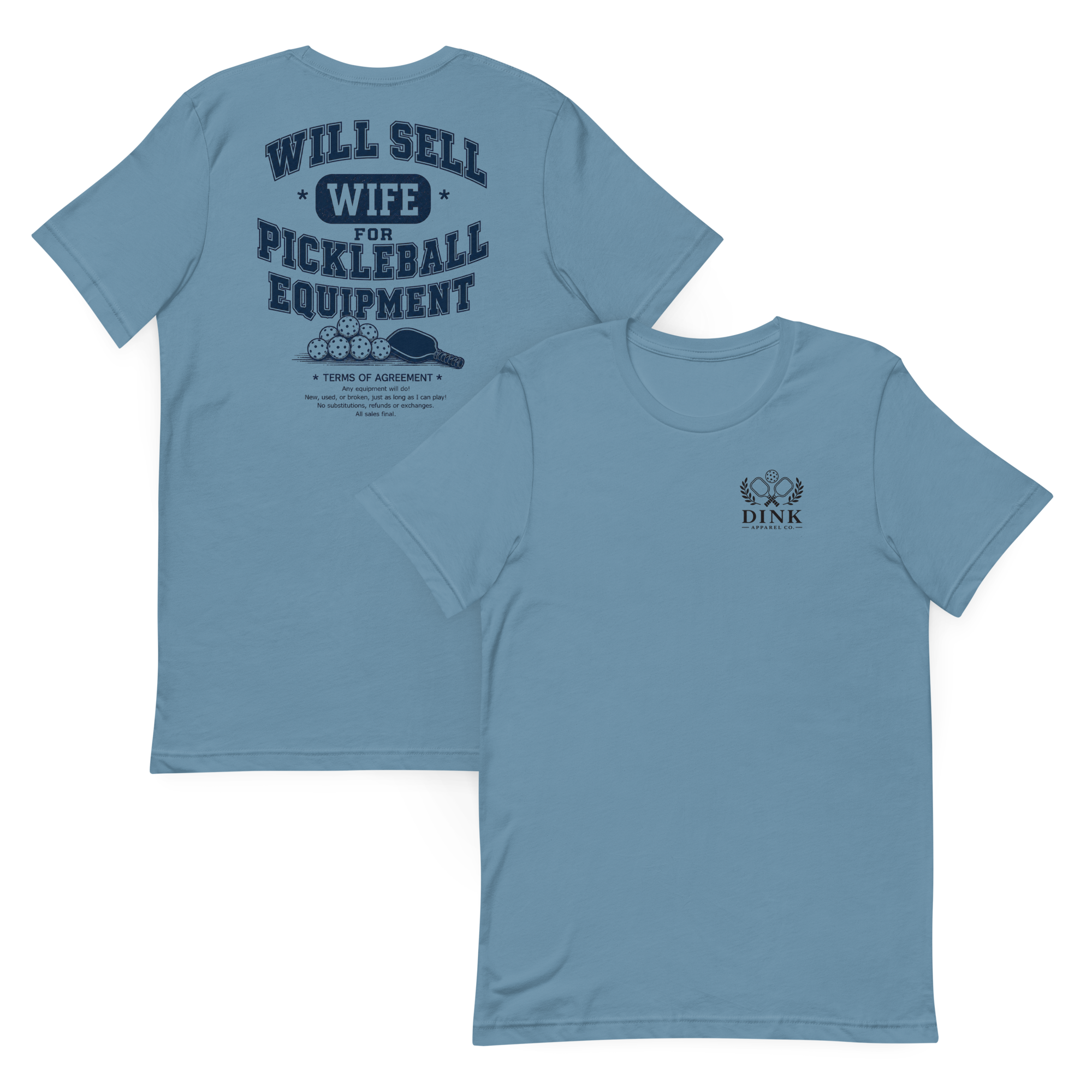 Will Sell Wife for Pickleball Equipment Tee — The Husband Who Has His Priorities Straight