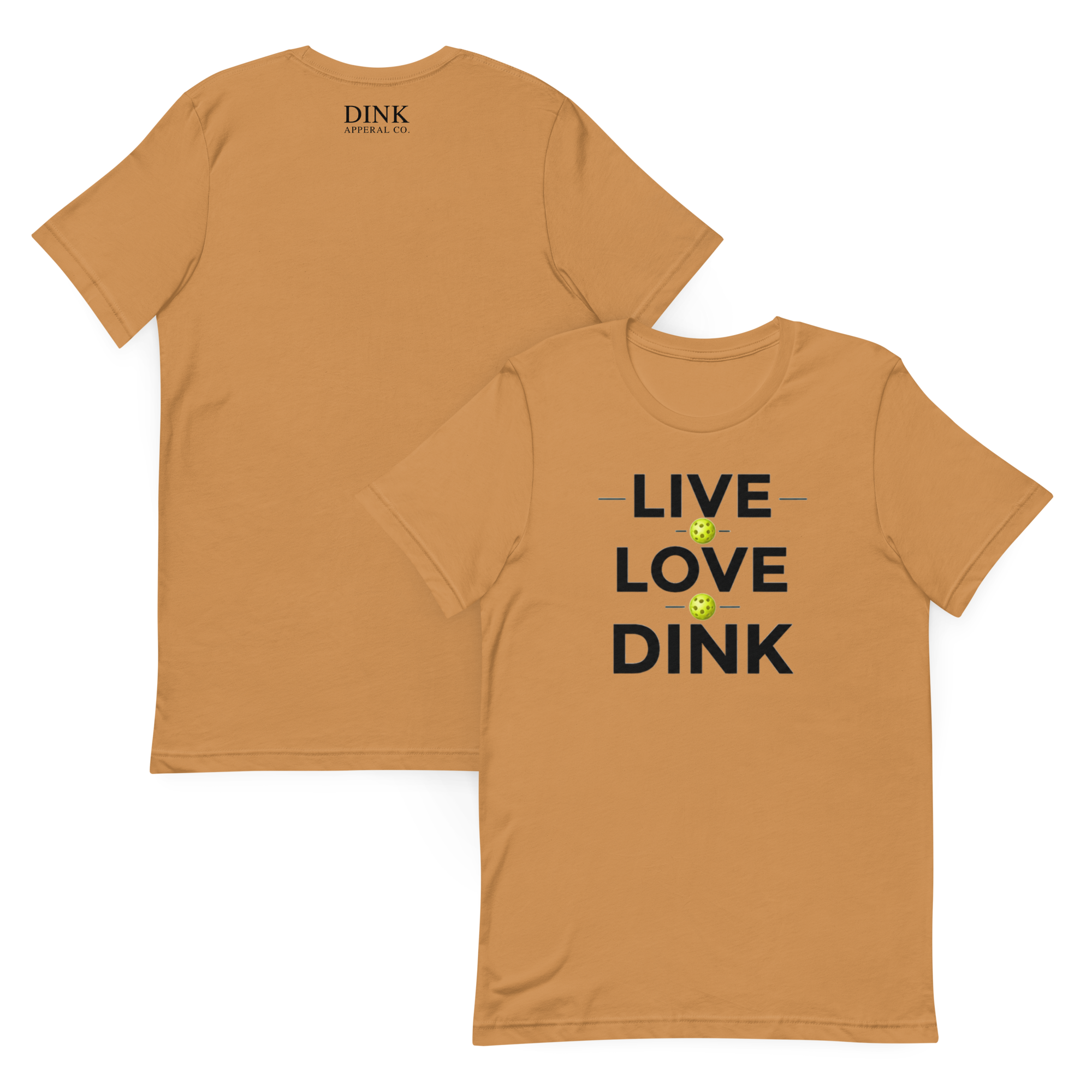 Live Love Dink Tee — The Only Three Words You Need