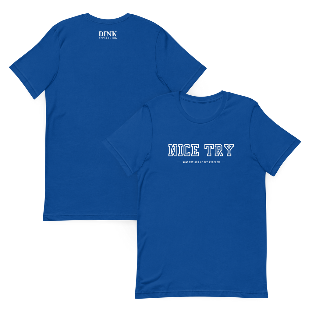 Your Dinks Need Work Tee — Just Saying