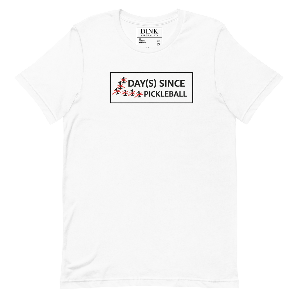 Days Since Pickleball Tee — The Addiction Counter That Never Resets