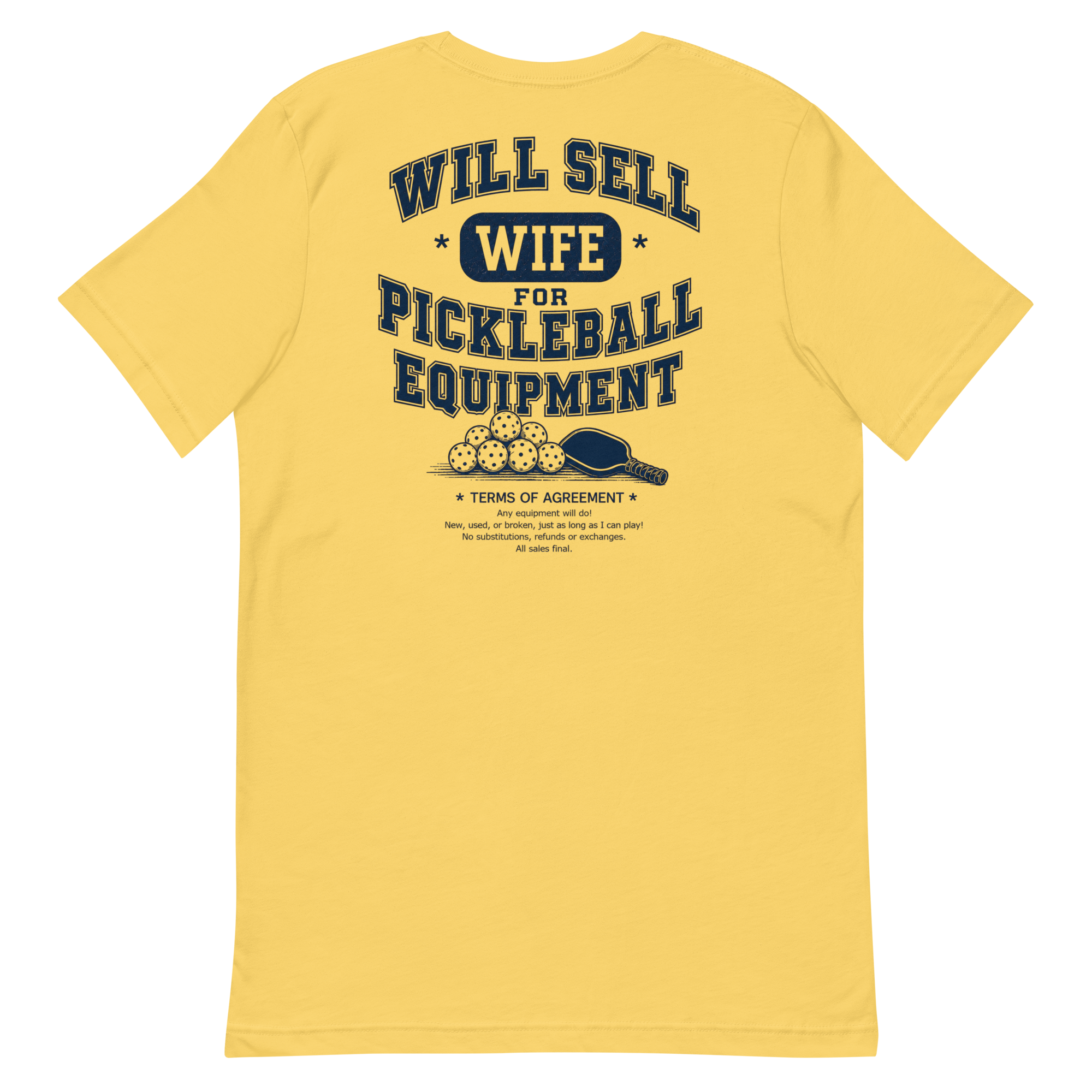 Will Sell Wife for Pickleball Equipment Tee — The Husband Who Has His Priorities Straight