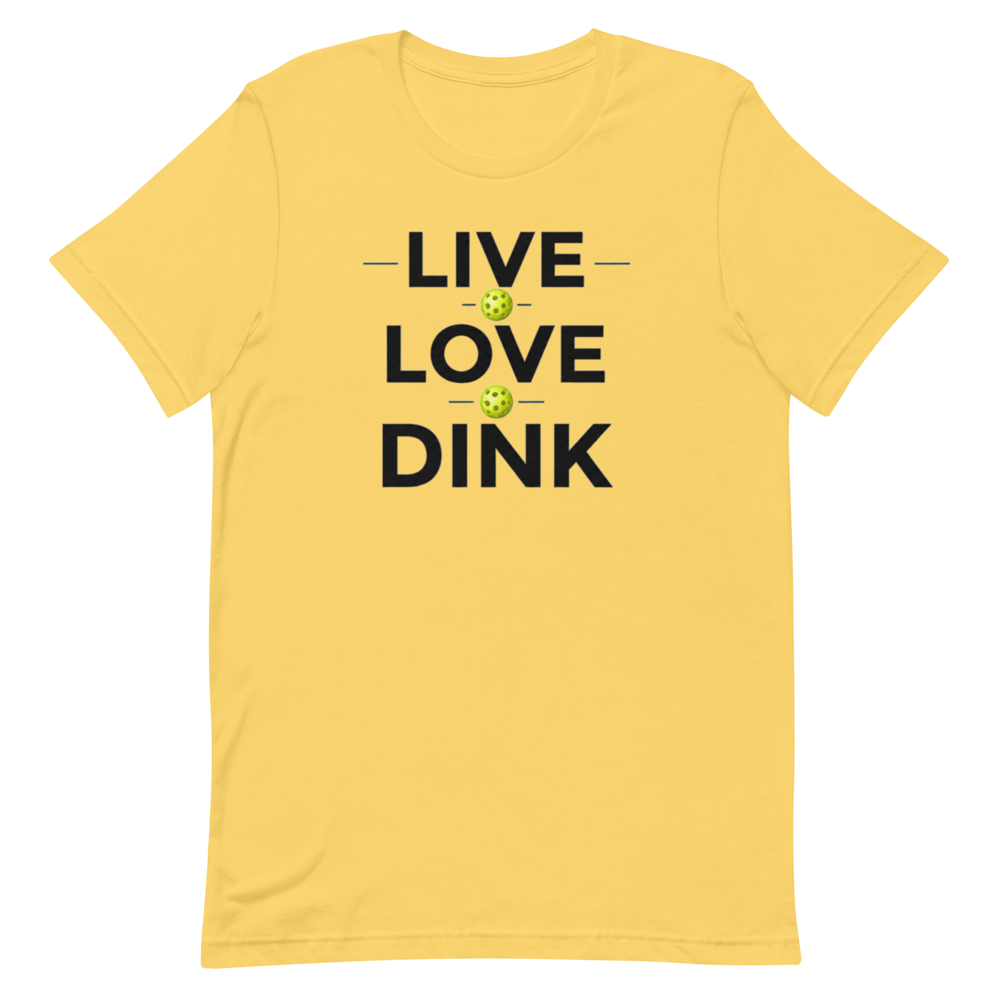 Live Love Dink Tee — The Only Three Words You Need