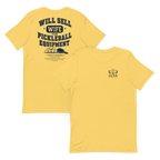 Will Sell Wife for Pickleball Equipment Tee — The Husband Who Has His Priorities Straight