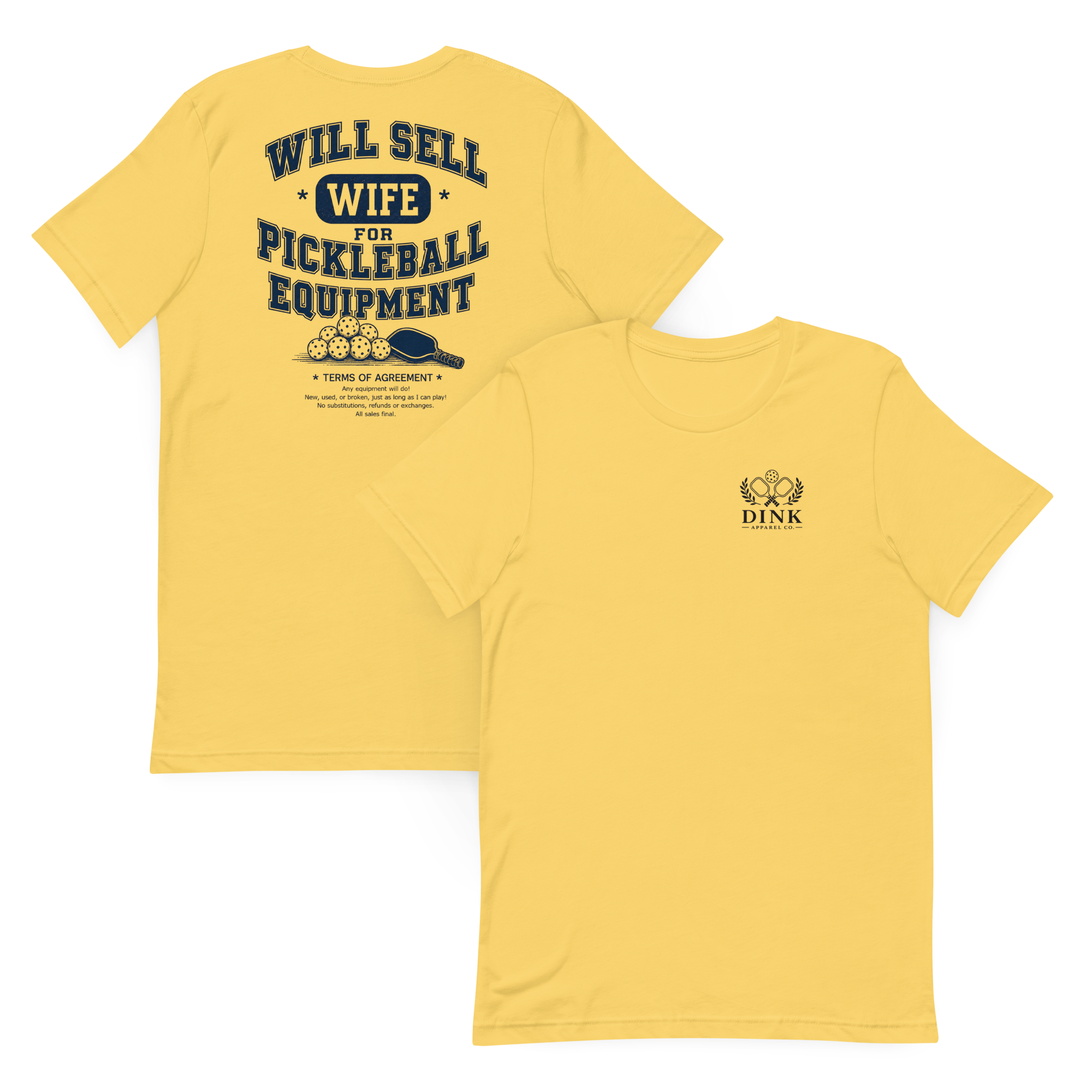 Will Sell Wife for Pickleball Equipment Tee — The Husband Who Has His Priorities Straight